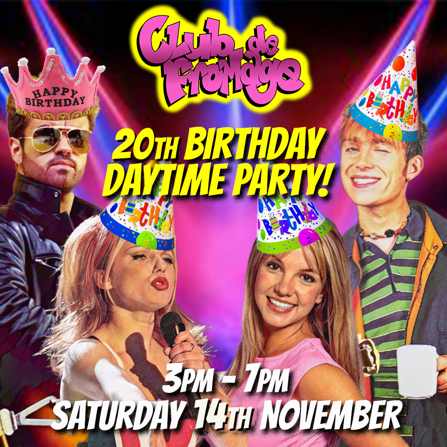 Club De Fromage - 20th Birthday Daytime Party