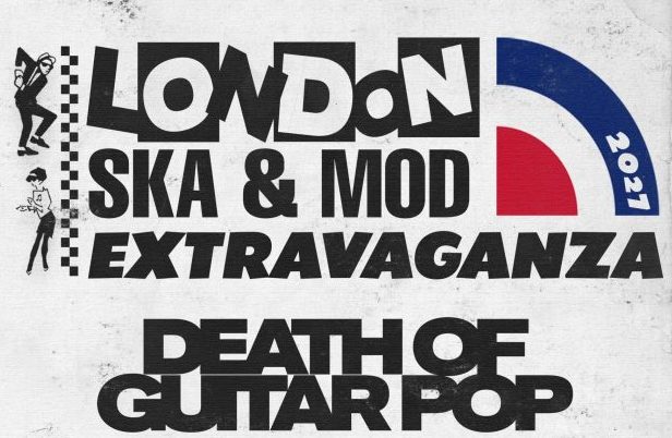 THE LONDON SKA & MOD EXTRAVAGANZA